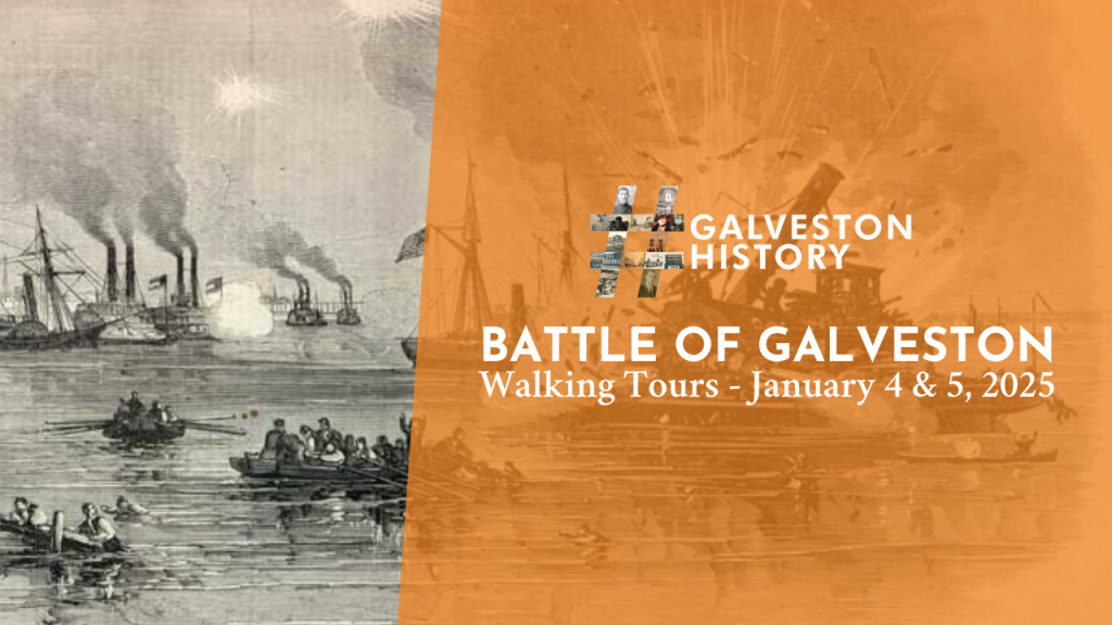 Battle of Galveston Walking Tours